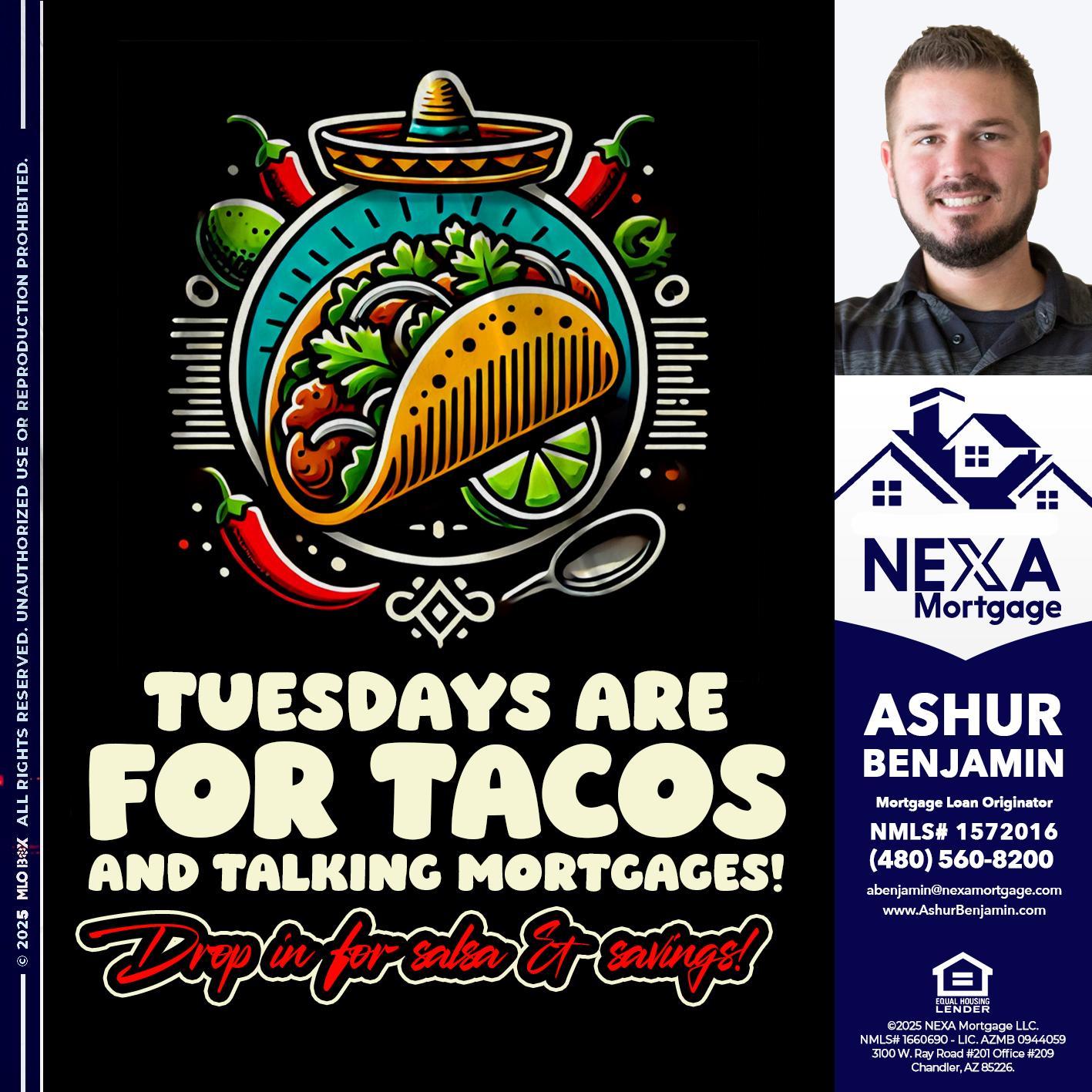 TACO TUESDAY - Ashur Benjamin -Mortgage Loan Originator