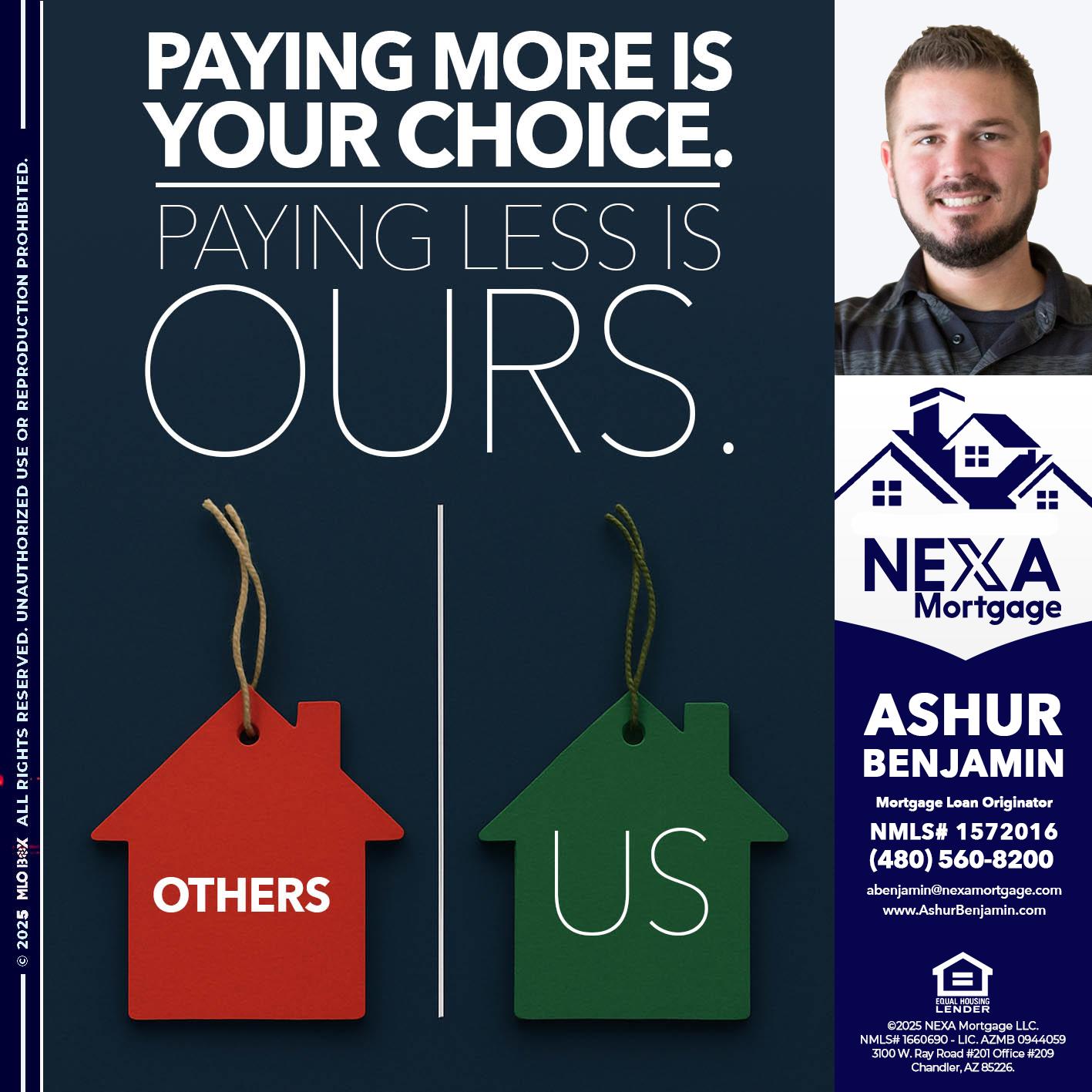 PAYING MORE IS - Ashur Benjamin -Mortgage Loan Originator