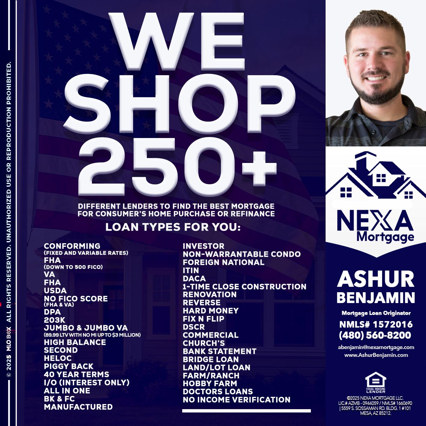 WE SHOP 250+ - Ashur Benjamin -Mortgage Loan Originator