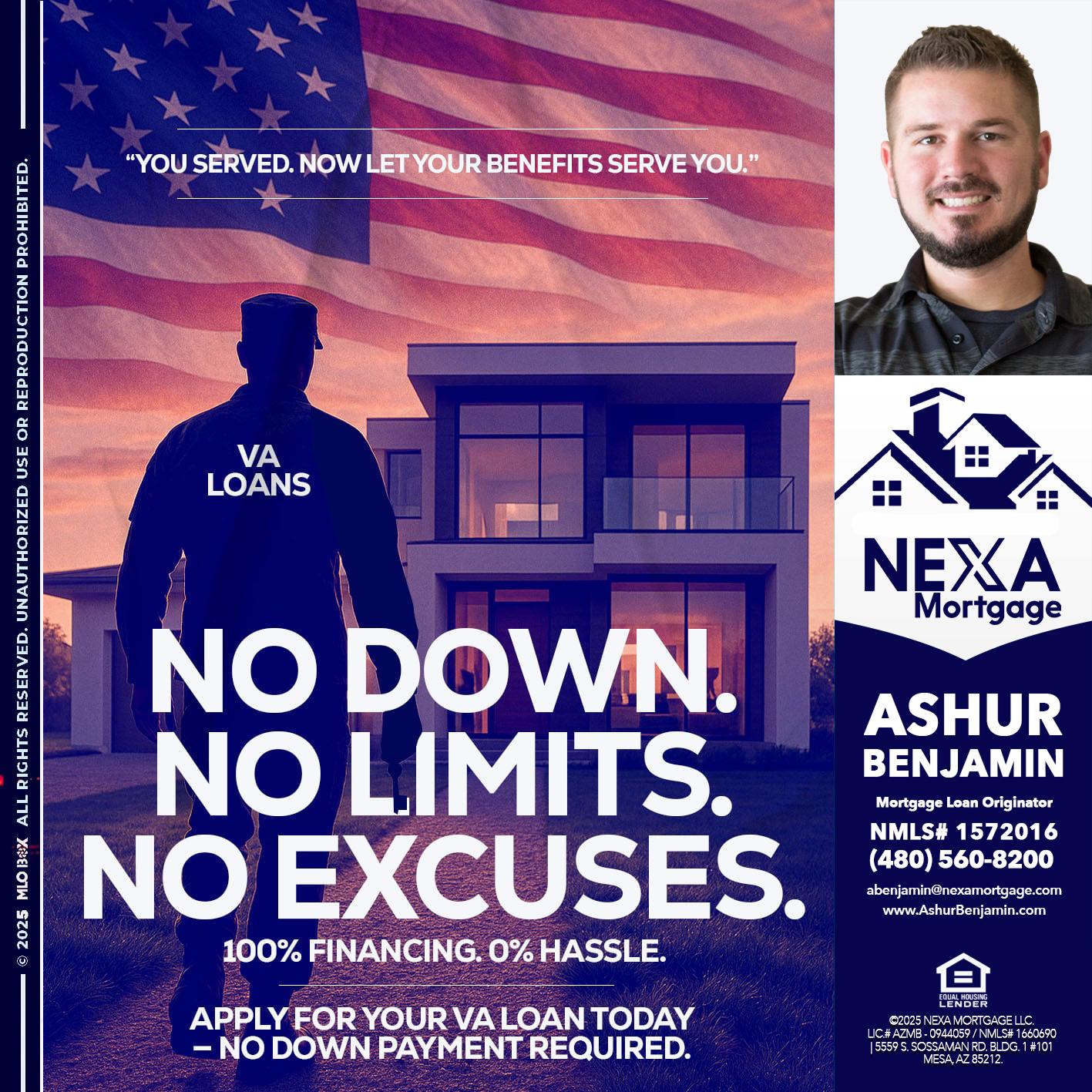 NO DOWN. NO LIMIT. - Ashur Benjamin -Mortgage Loan Originator
