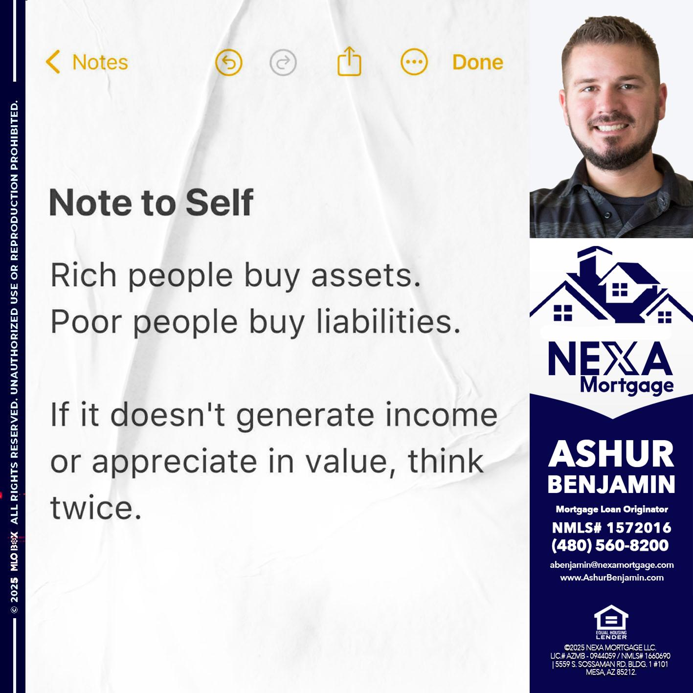 NOTE TO SELF - Ashur Benjamin -Mortgage Loan Originator