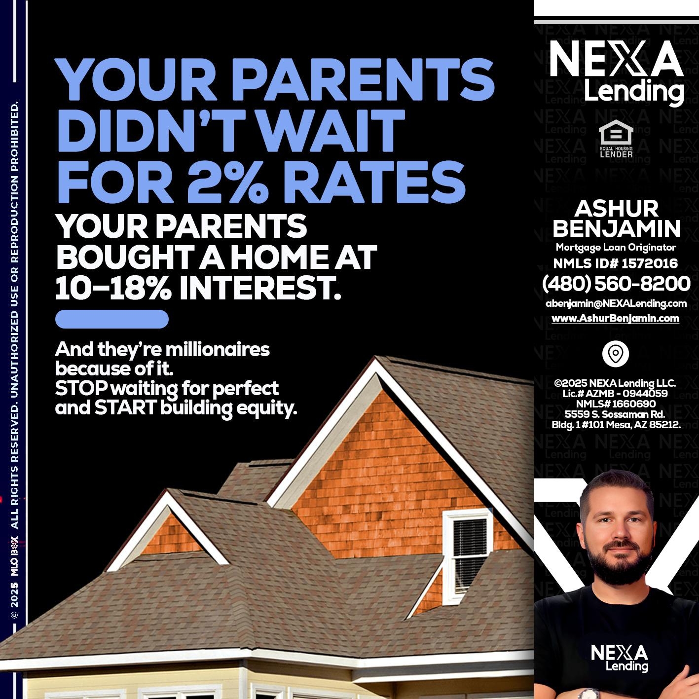 YOUR PARENTS - Ashur Benjamin -Mortgage Loan Originator