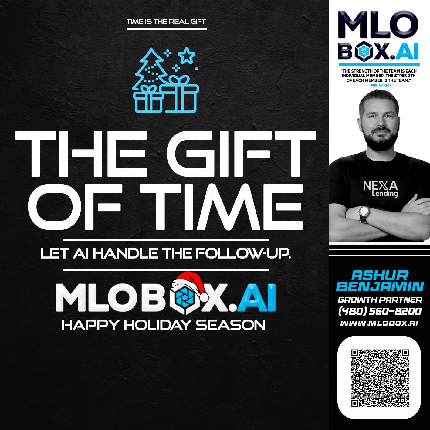 THE GIFT OF TIME - Ashur Benjamin -Mortgage Loan Originator