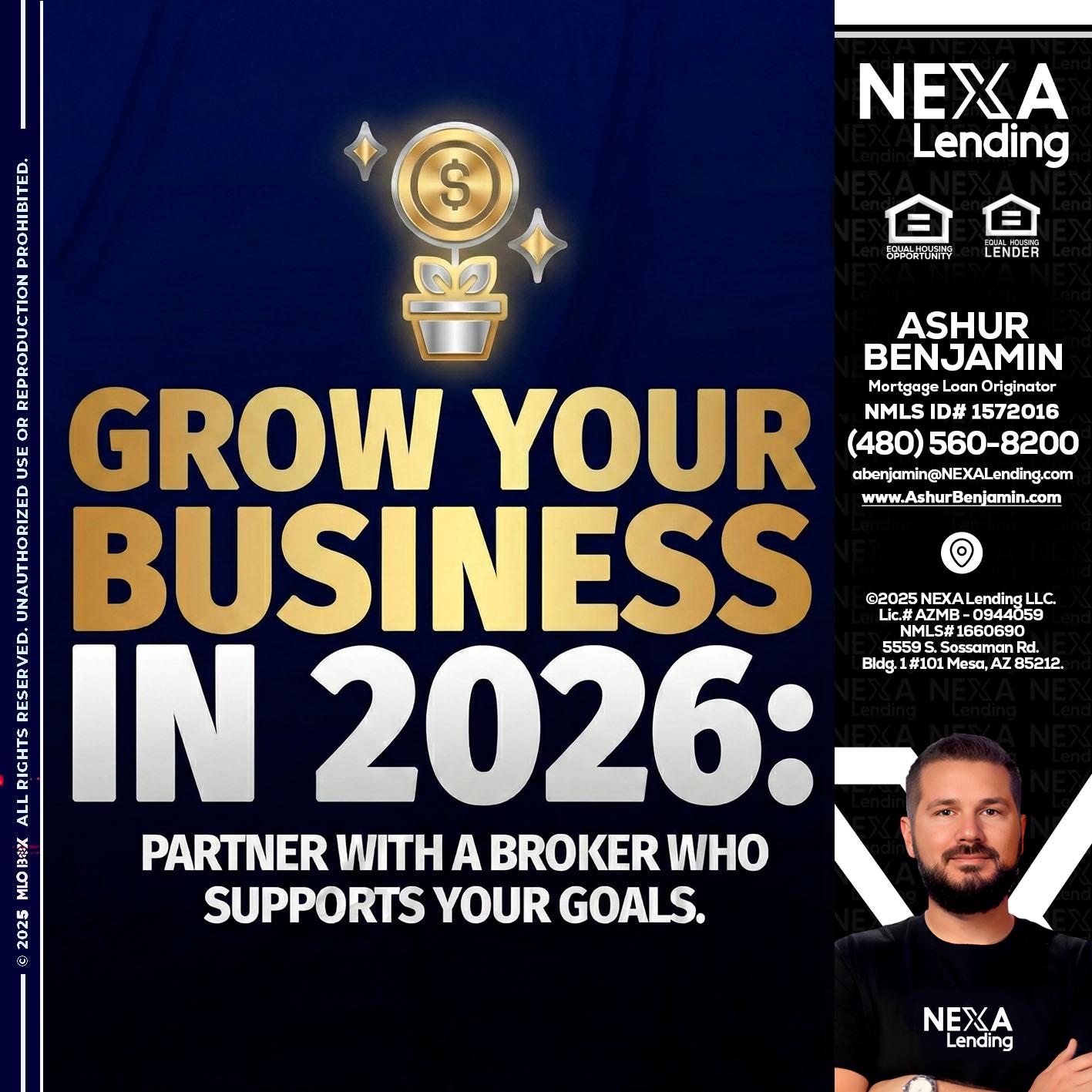 GROW YOUR BUSINESS - Ashur Benjamin -Mortgage Loan Originator