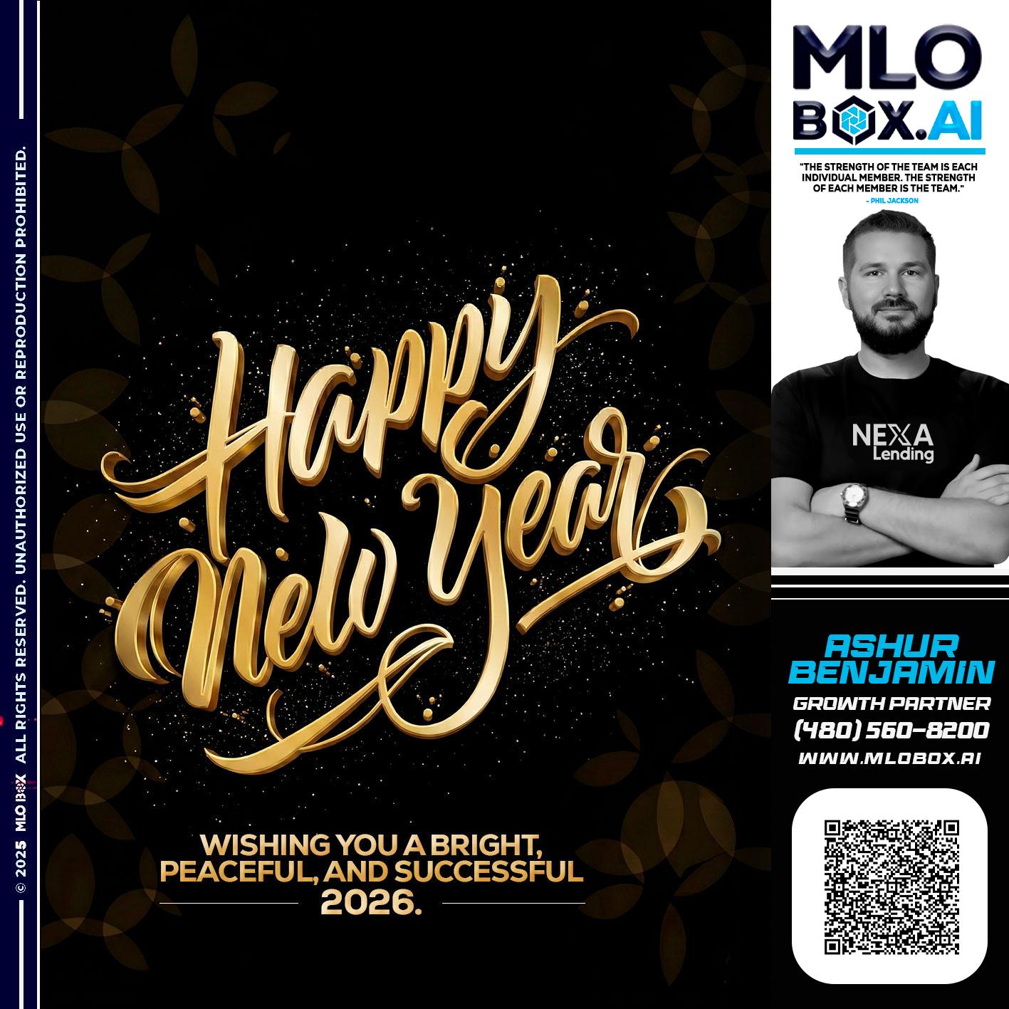 HAPPY NEW YEAR - Ashur Benjamin -Mortgage Loan Originator
