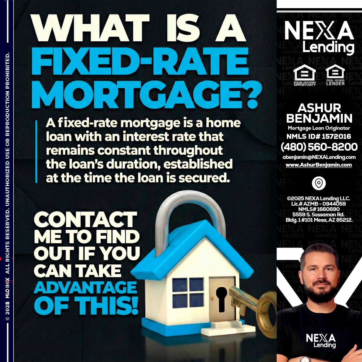 WHAT IS  A FIXED - Ashur Benjamin -Mortgage Loan Originator