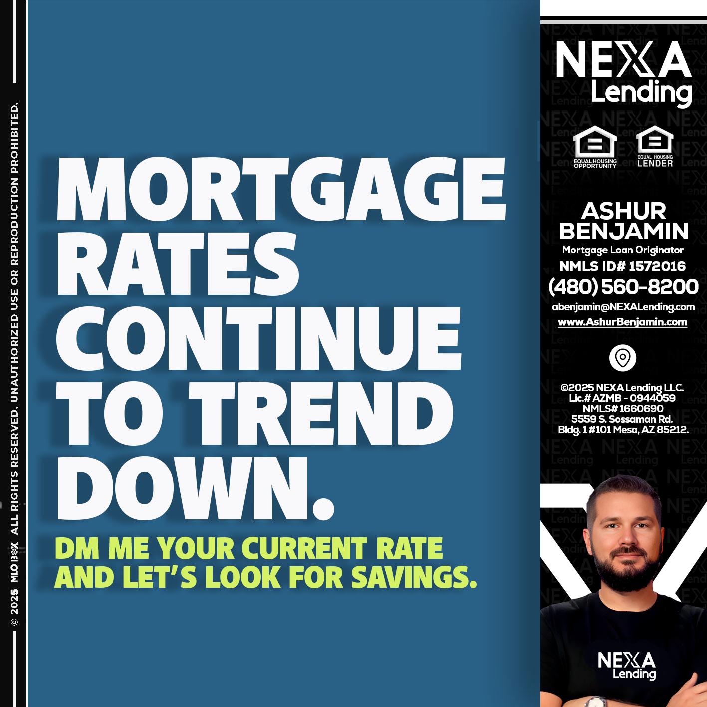 MORTGAGE RATES - Ashur Benjamin -Mortgage Loan Originator