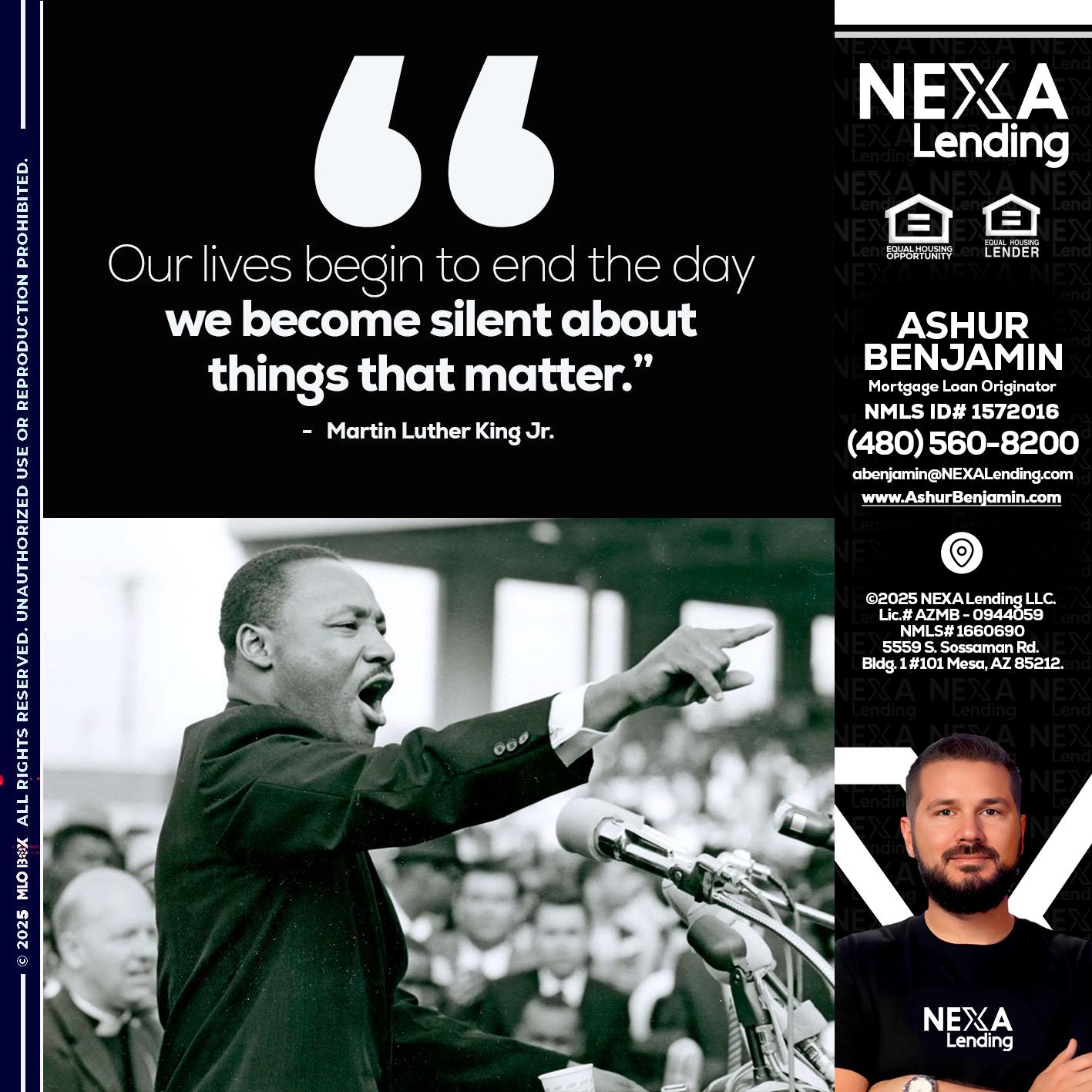 our lives MLK DAY - Ashur Benjamin -Mortgage Loan Originator