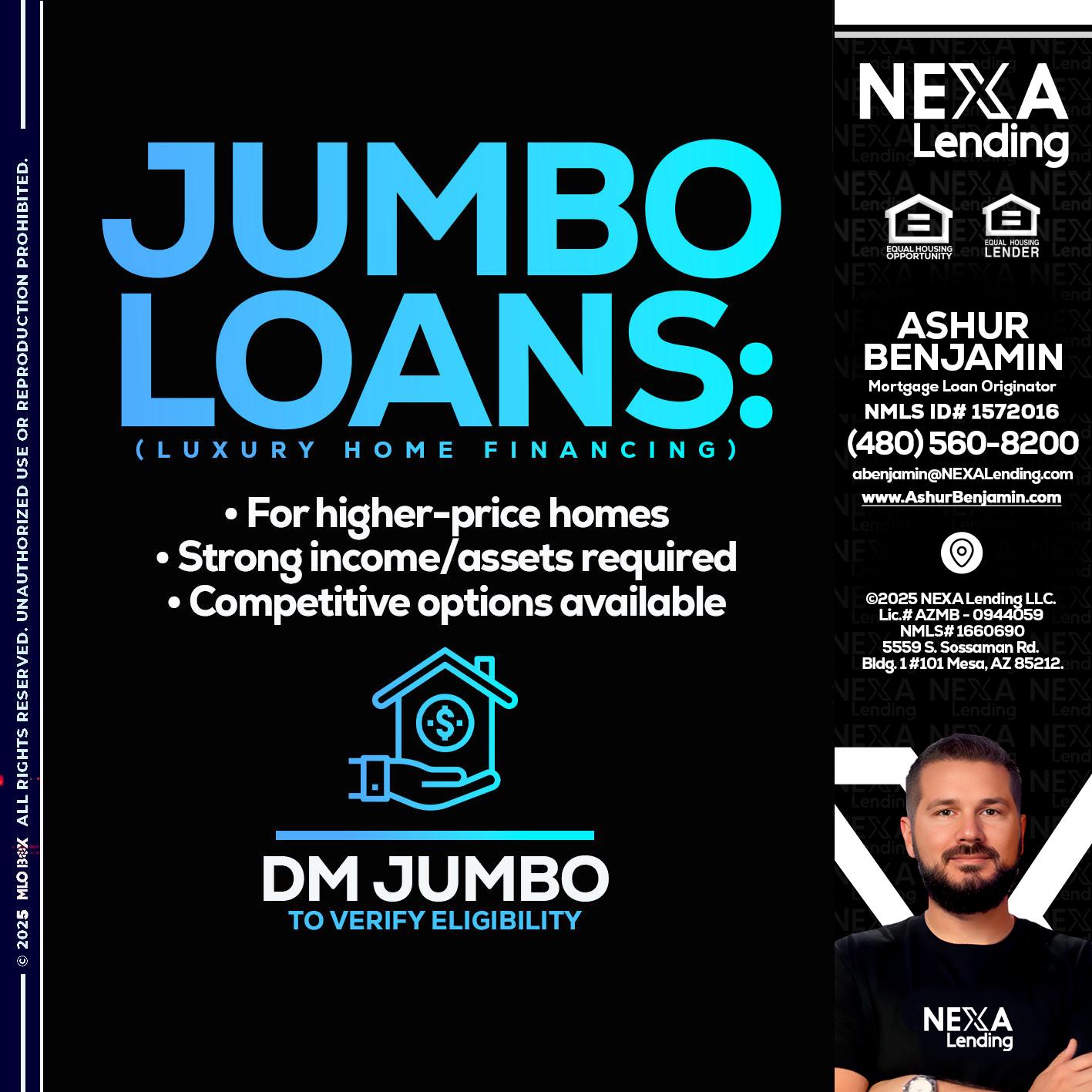 JUMBO LOANS - Ashur Benjamin -Mortgage Loan Originator