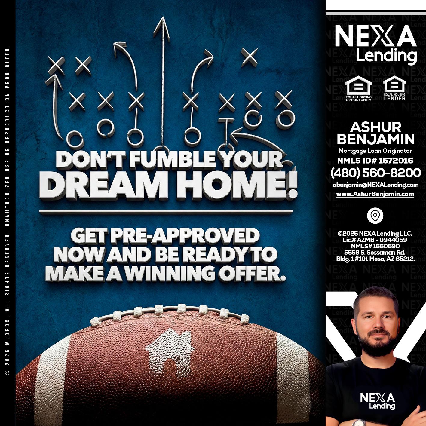 dont fumble - Ashur Benjamin -Mortgage Loan Originator