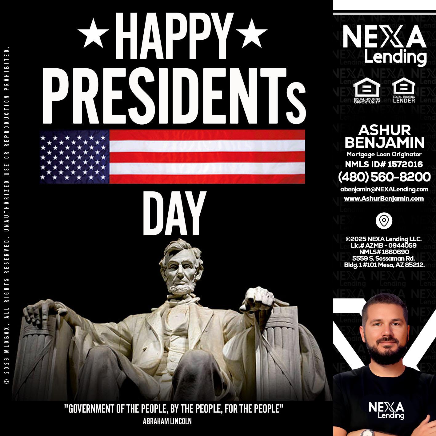 happy presidents day - Ashur Benjamin -Mortgage Loan Originator