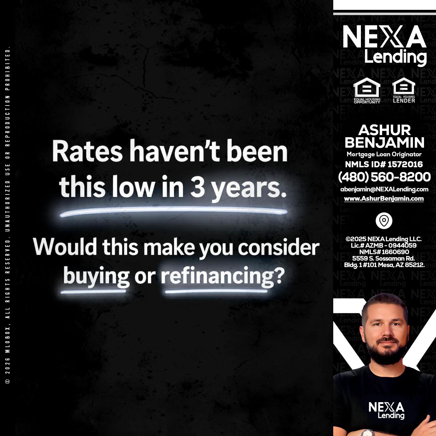 RATES HAVEN'T - Ashur Benjamin -Mortgage Loan Originator