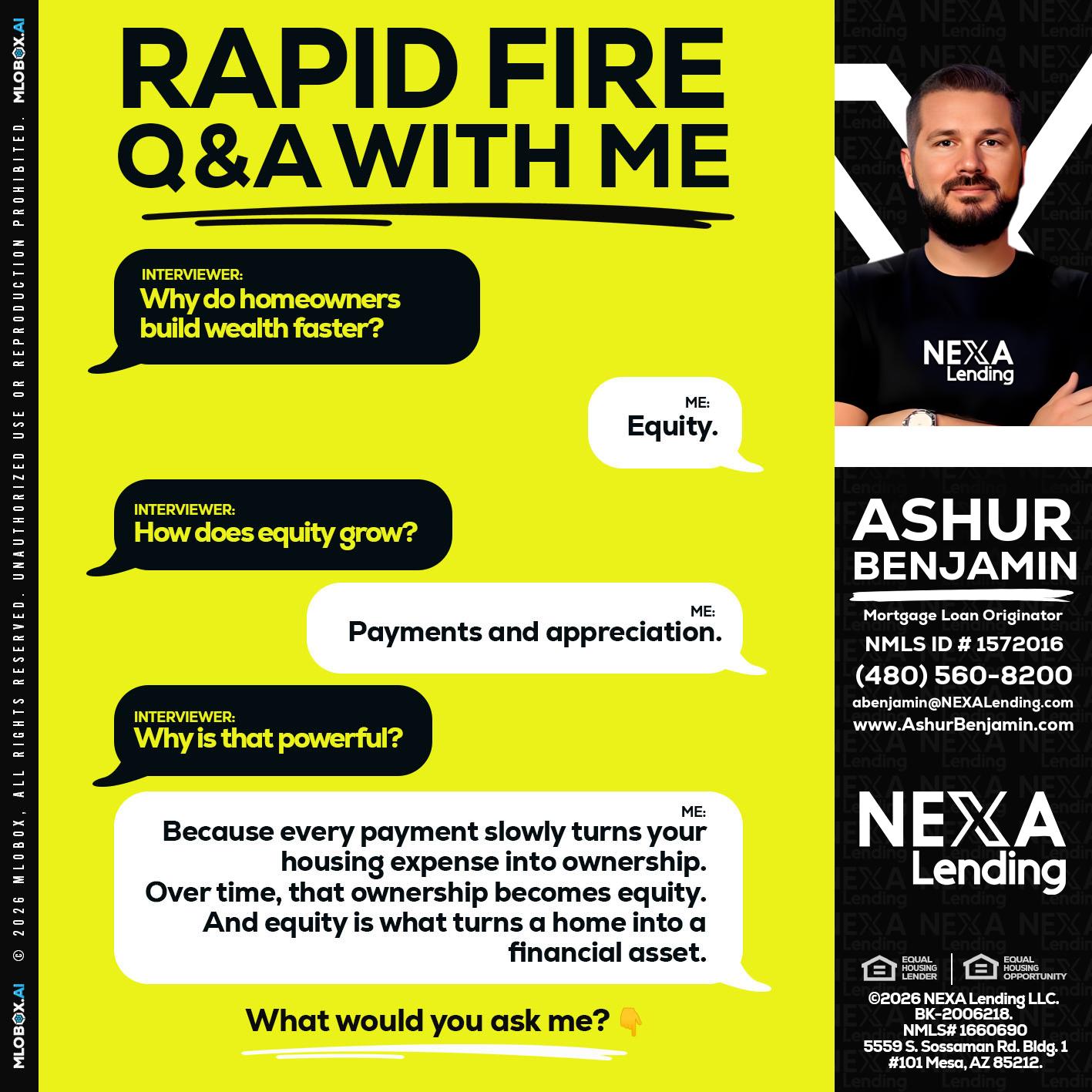 RAPID FIRE Q&A - Ashur Benjamin -Mortgage Loan Originator