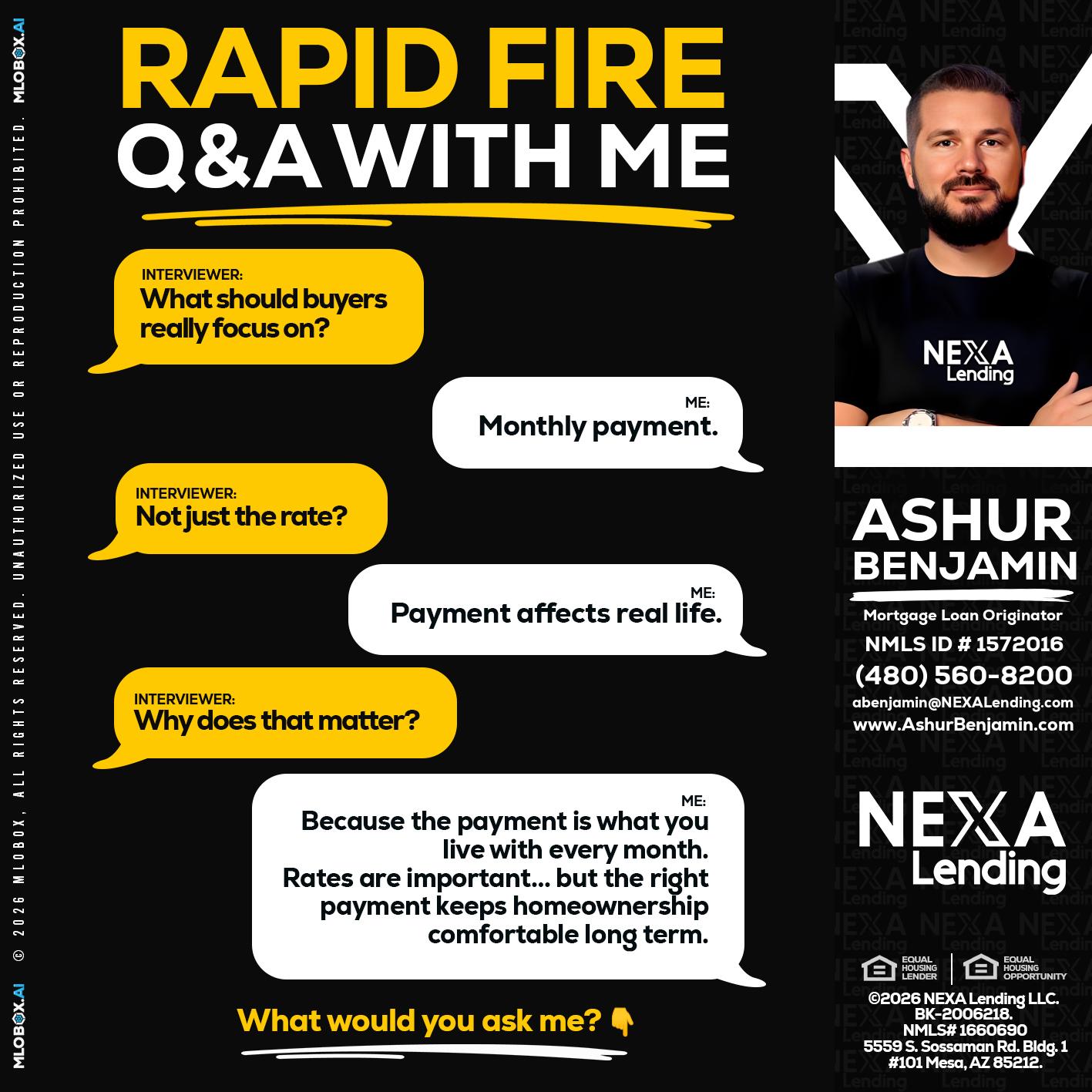 RAPID FIRE Q&A - Ashur Benjamin -Mortgage Loan Originator