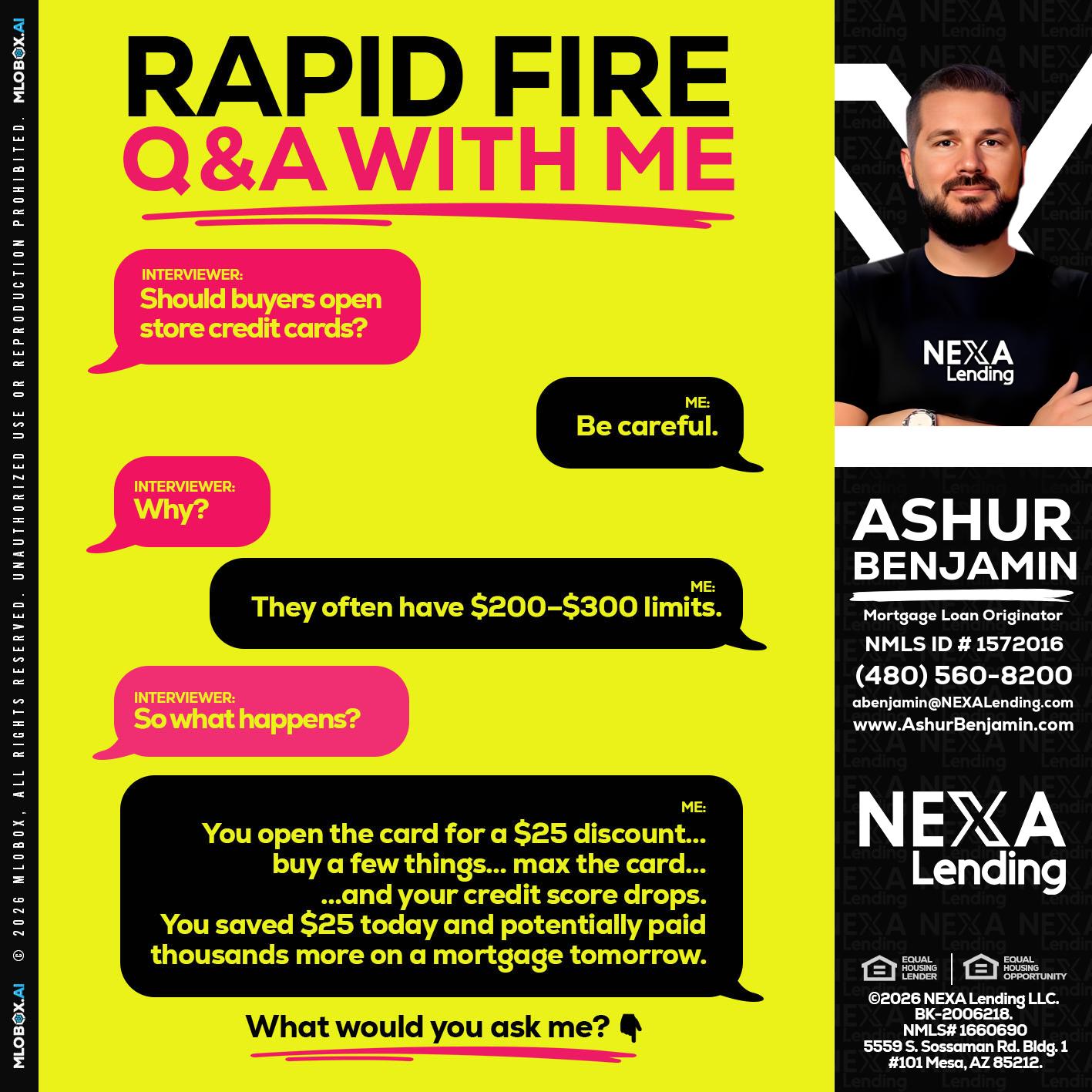 RAPID FIRE Q&A - Ashur Benjamin -Mortgage Loan Originator