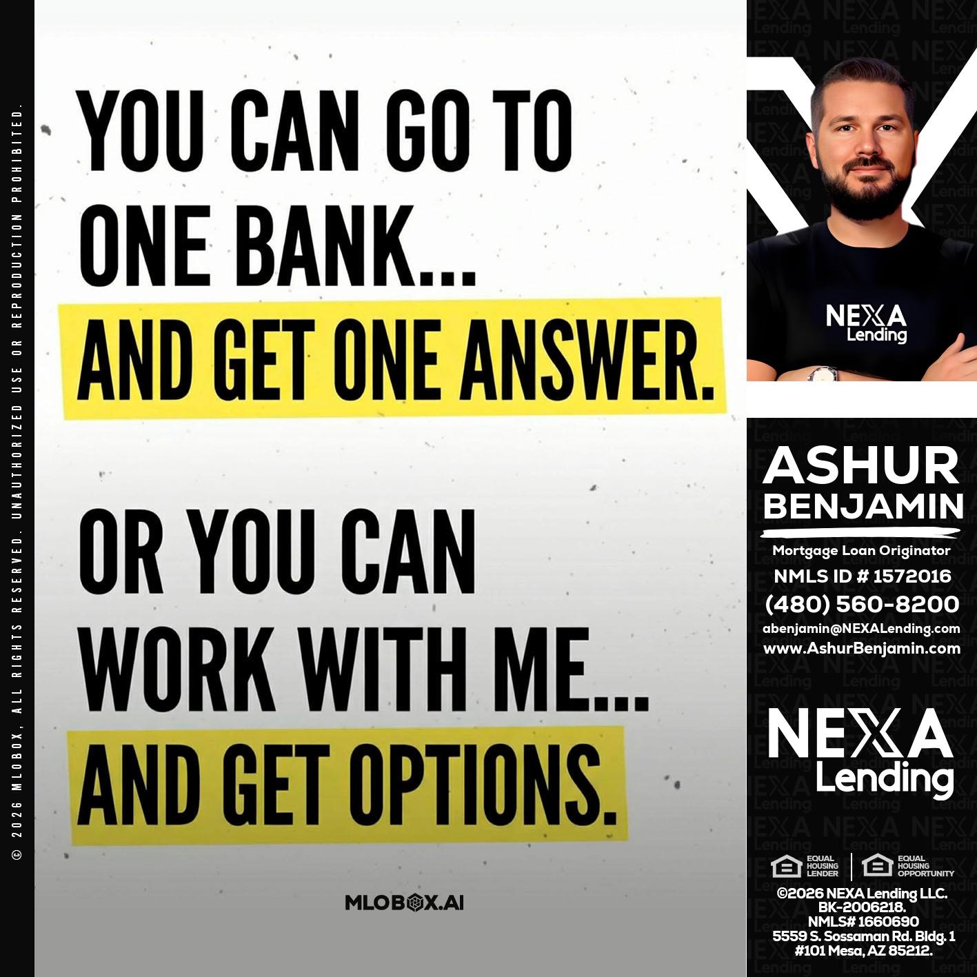 YOU CAN GO TO - Ashur Benjamin -Mortgage Loan Originator