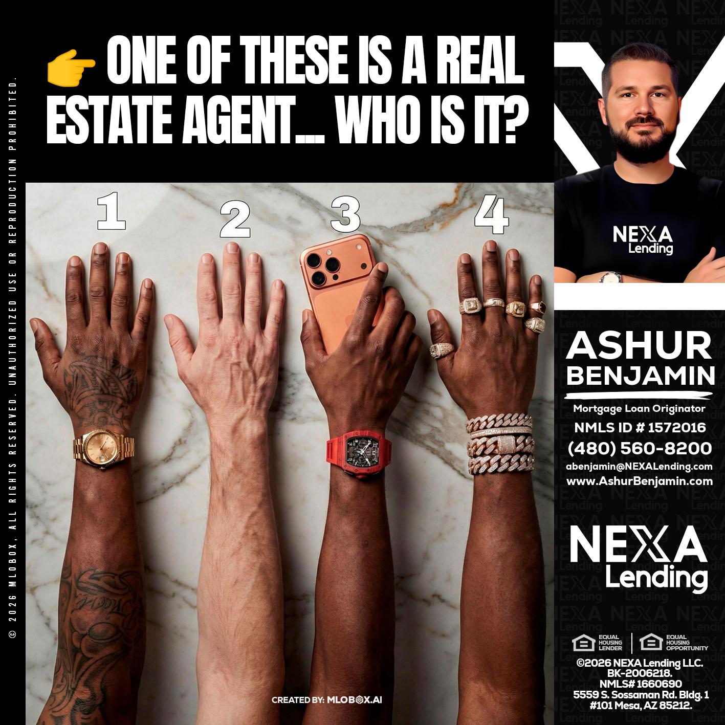 ONE OF THESE - Ashur Benjamin -Mortgage Loan Originator