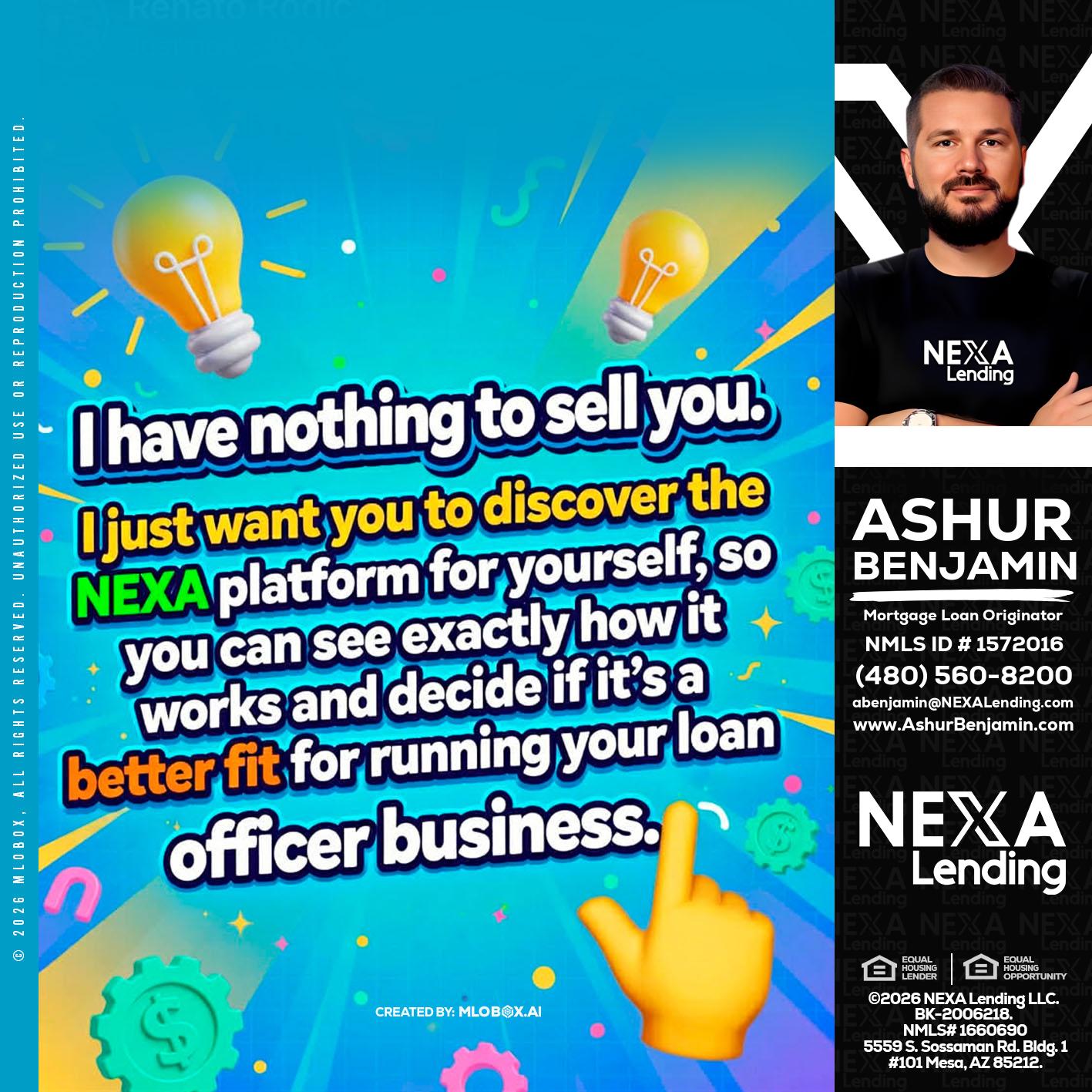 I HAVE NOTHING - Ashur Benjamin -Mortgage Loan Originator