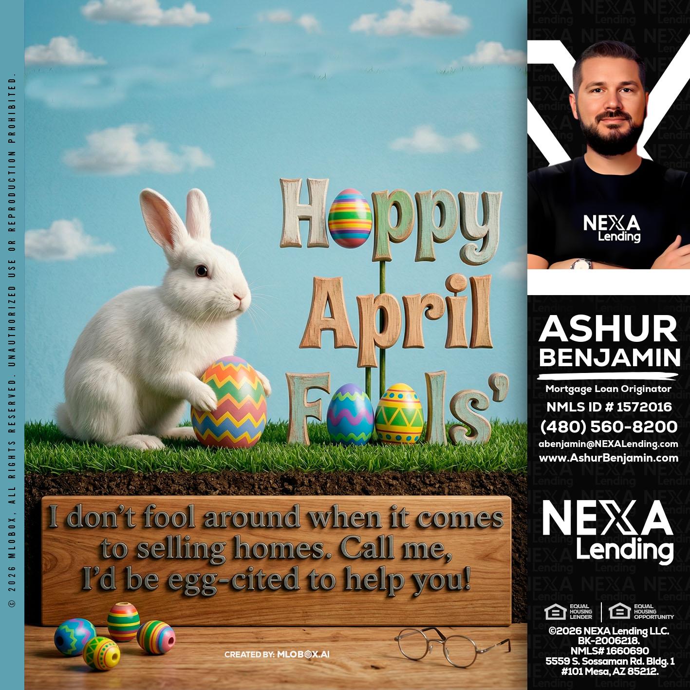 happy april fools - Ashur Benjamin -Mortgage Loan Originator