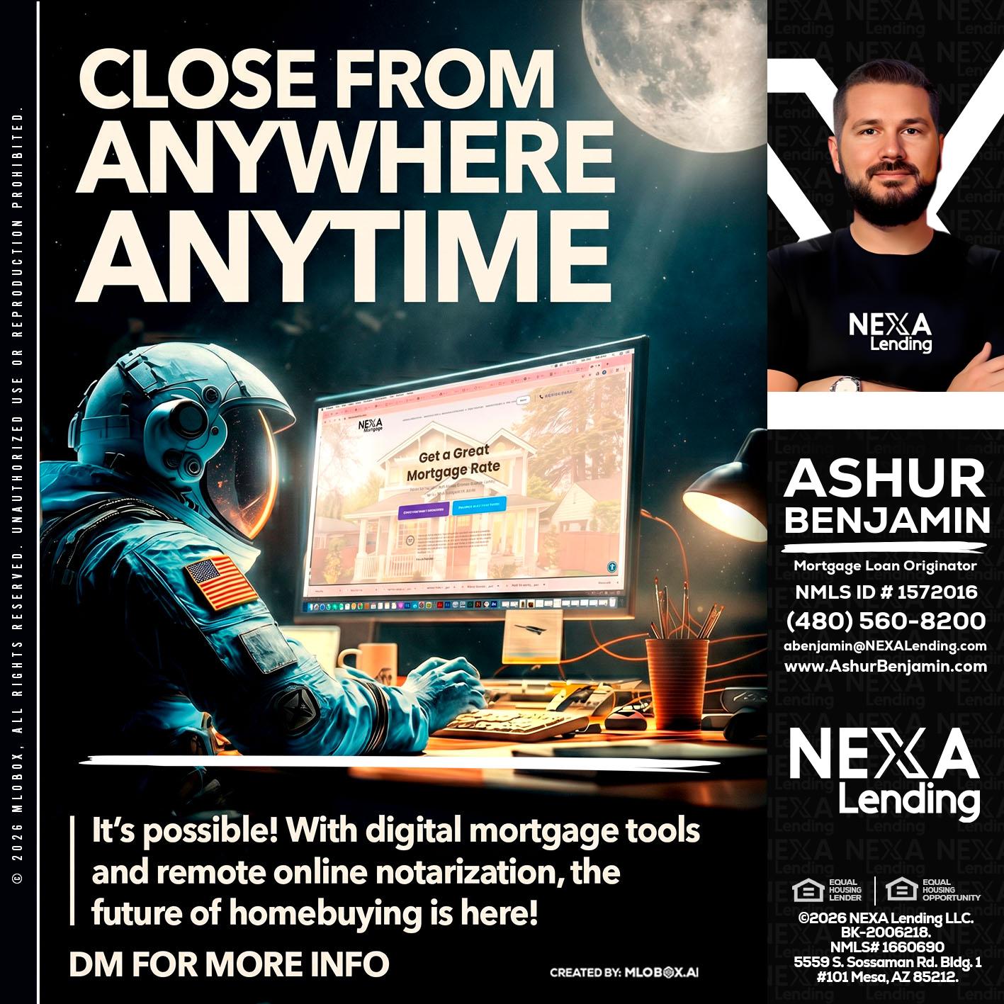 CLOSE FROM - Ashur Benjamin -Mortgage Loan Originator