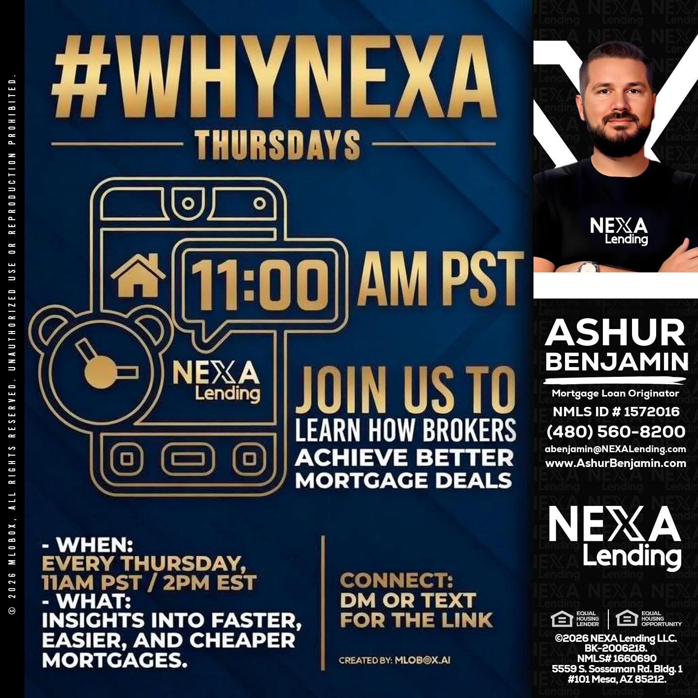 WHY NEXA THURDAYS - Ashur Benjamin -Mortgage Loan Originator