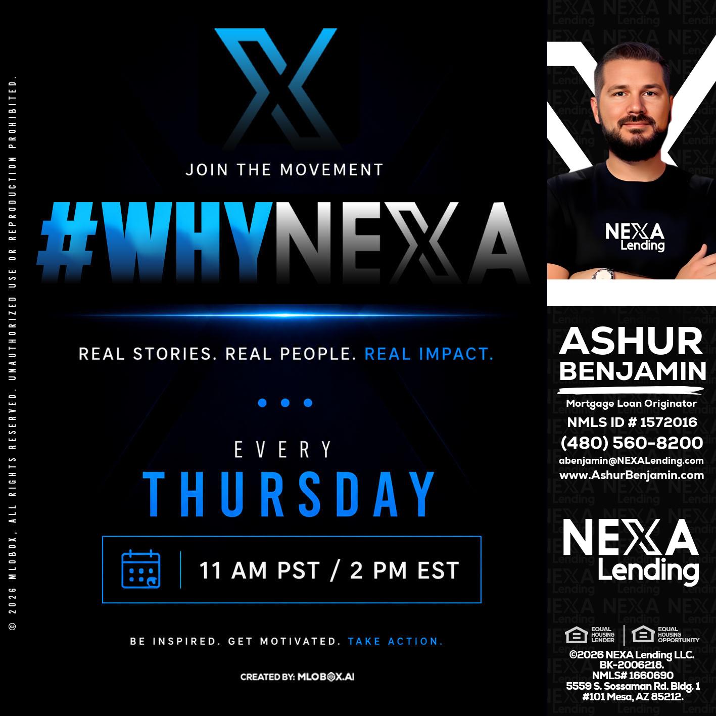 why NEXA - Ashur Benjamin -Mortgage Loan Originator