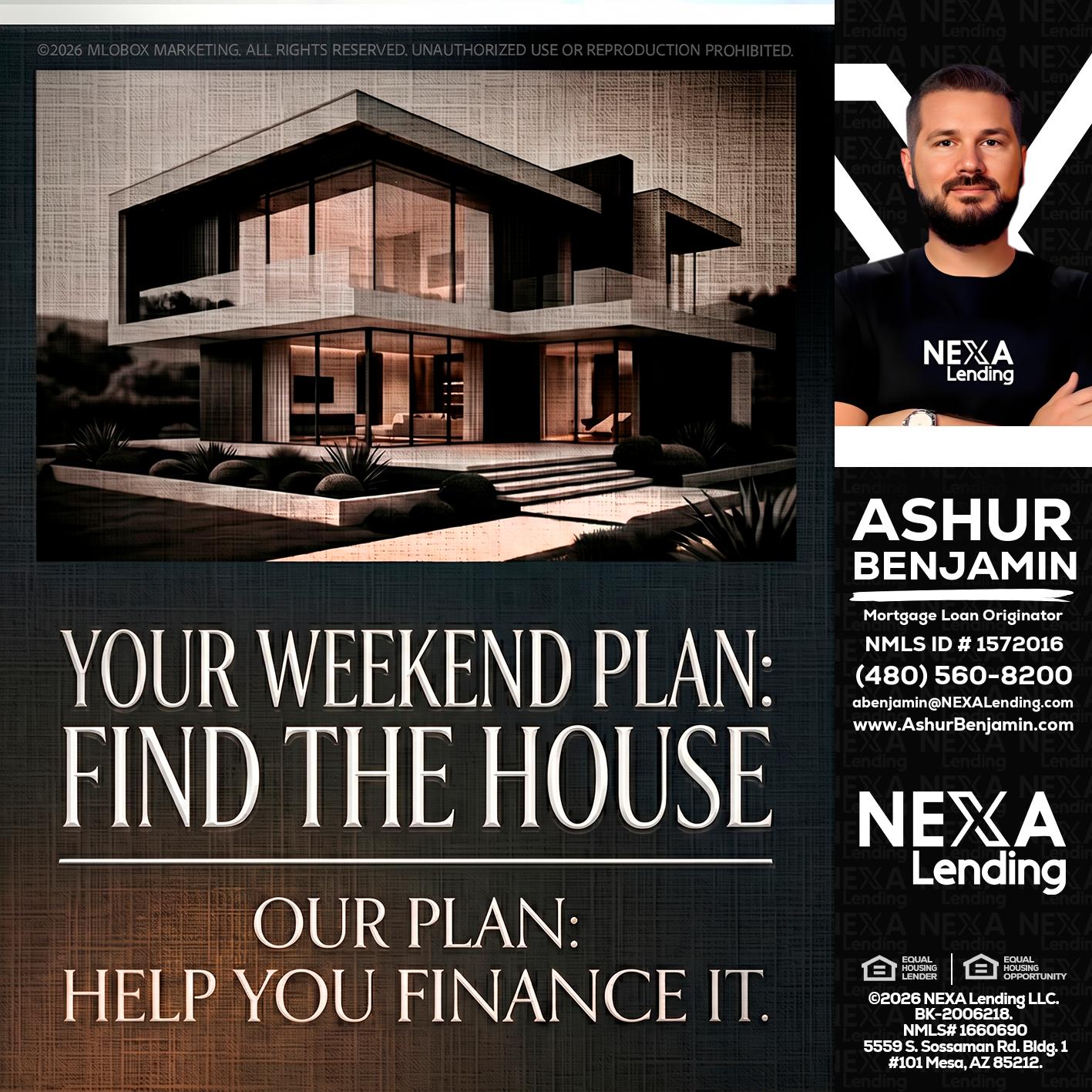 YOUR WEEKEND PLAN - Ashur Benjamin -Mortgage Loan Originator