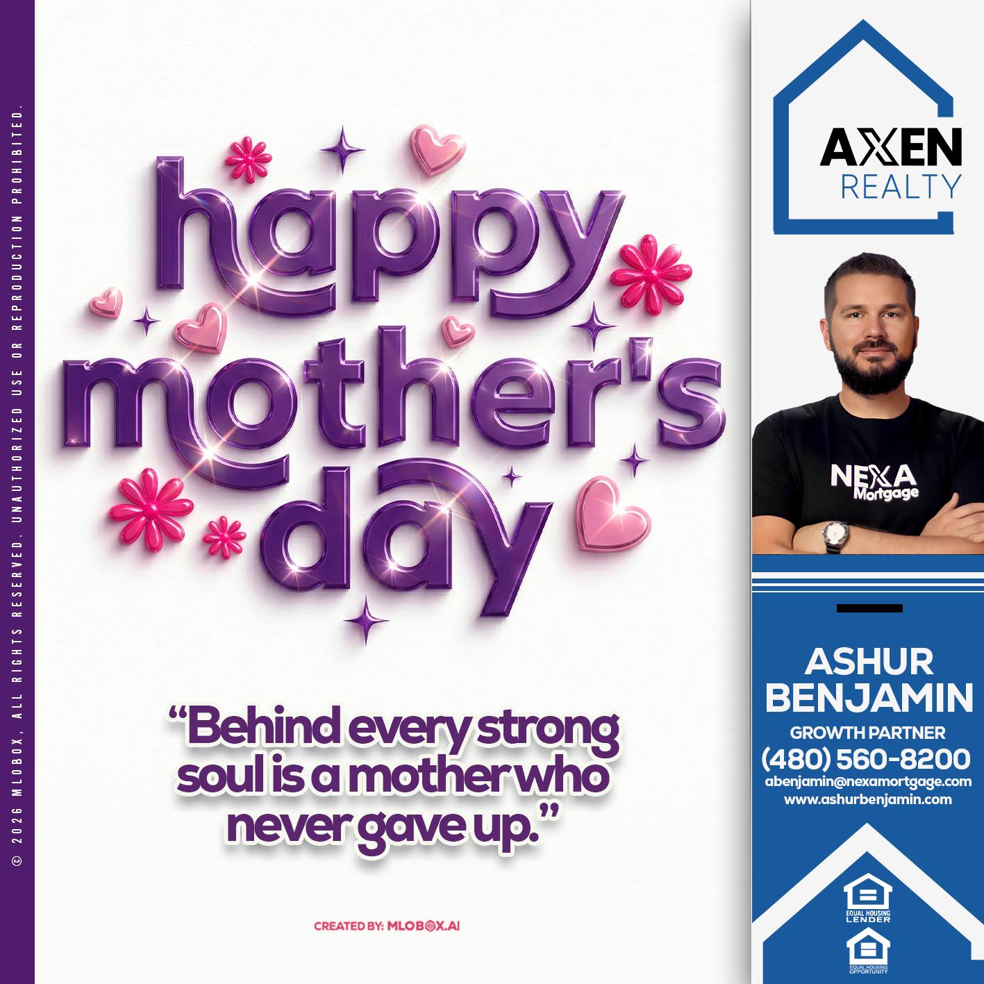 happy mothers day - Ashur Benjamin -Mortgage Loan Originator