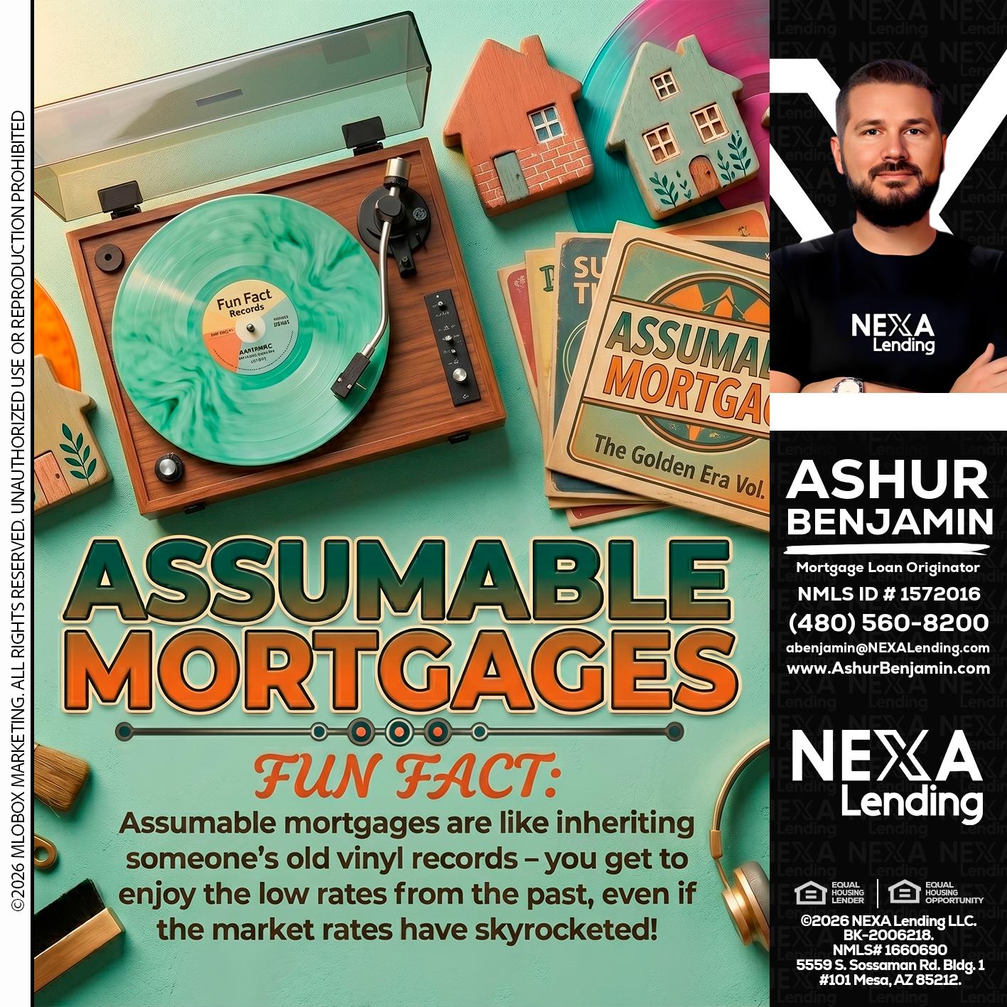 ASSUMABLE MORTGAGES - Ashur Benjamin -Mortgage Loan Originator