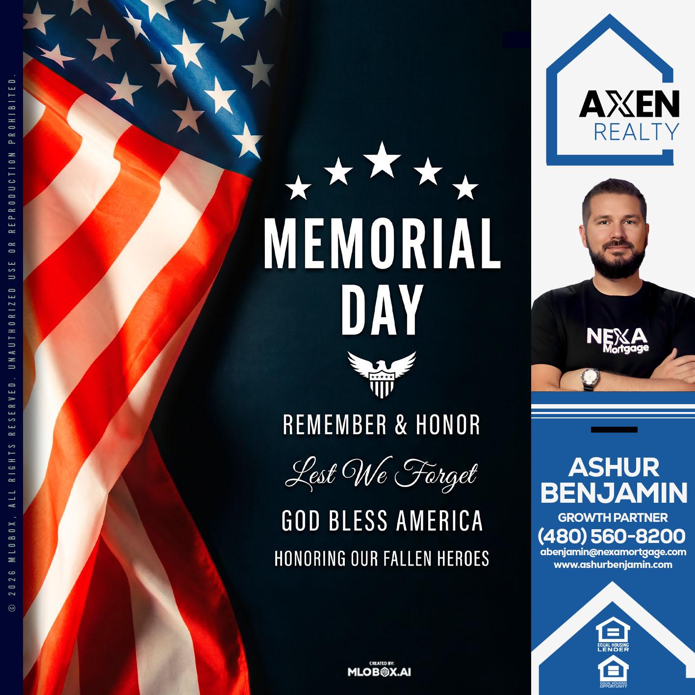 MEMORIAL DAY - Ashur Benjamin -Mortgage Loan Originator