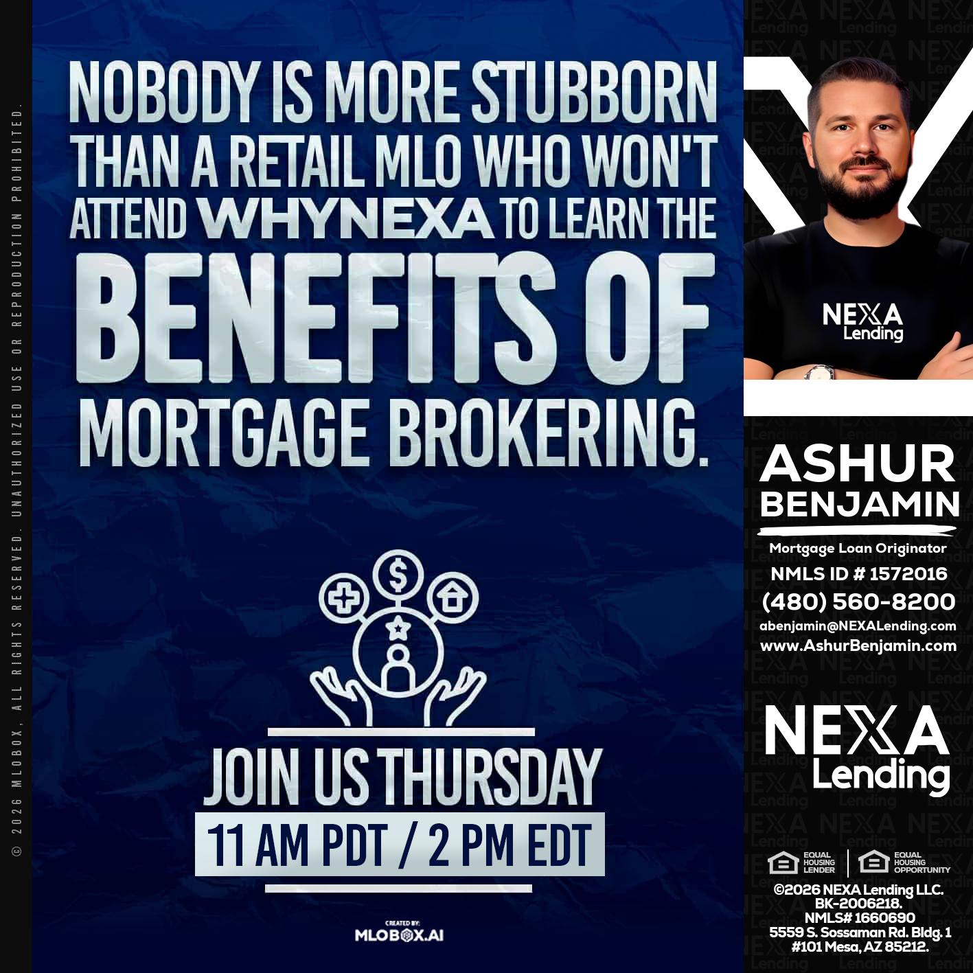 WHY NEXA - Ashur Benjamin -Mortgage Loan Originator