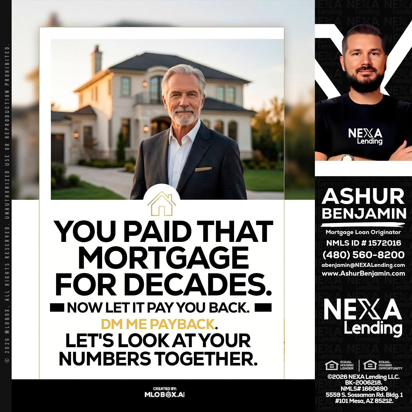 YOU PAID THAT MORTGAGE - Ashur Benjamin -Mortgage Loan Originator