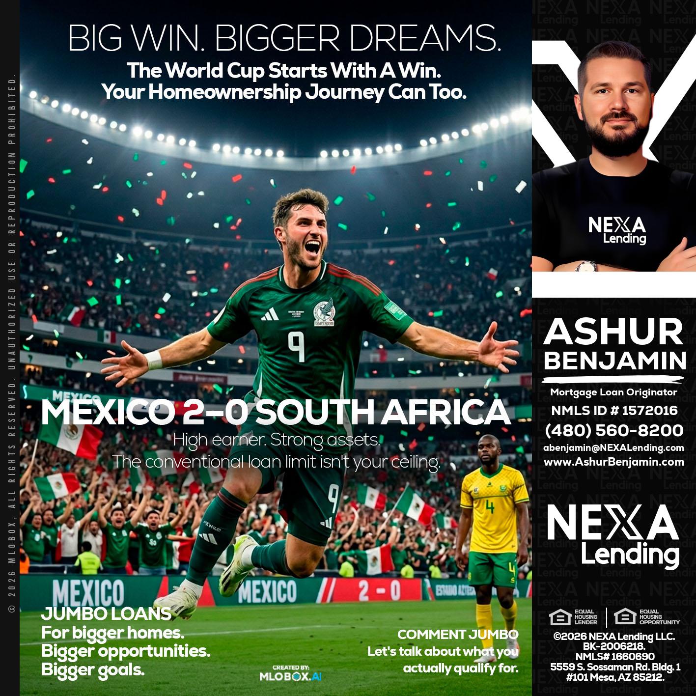 MEXICO 2-0 SOUTH AFRICA - Ashur Benjamin -Mortgage Loan Originator
