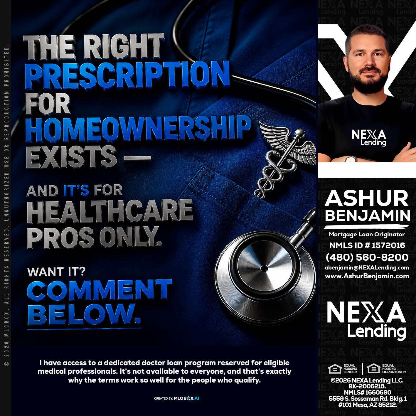 THE RIGHT PRESCRIPTION - Ashur Benjamin -Mortgage Loan Originator
