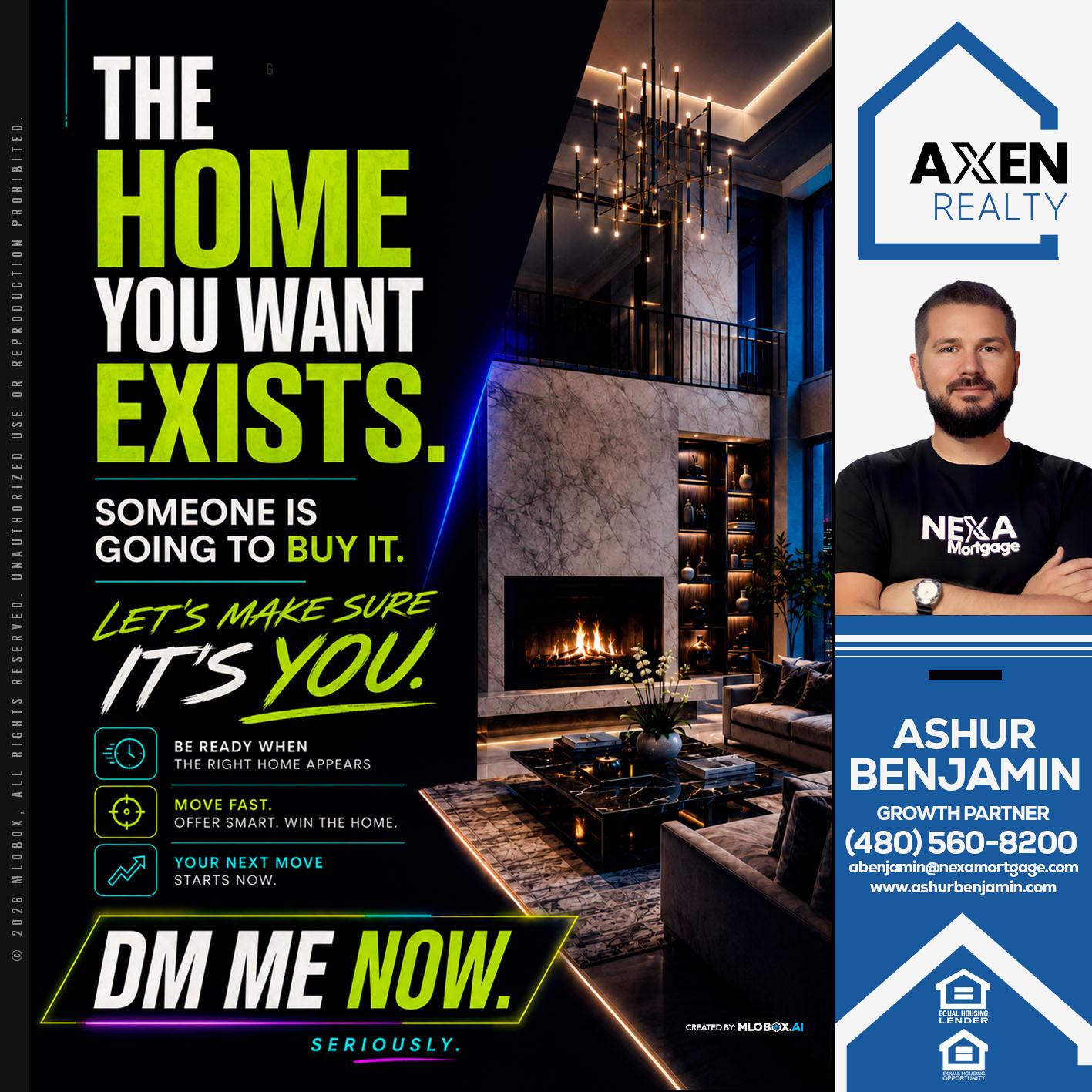 THE HOME YOU WANT - Ashur Benjamin -Mortgage Loan Originator