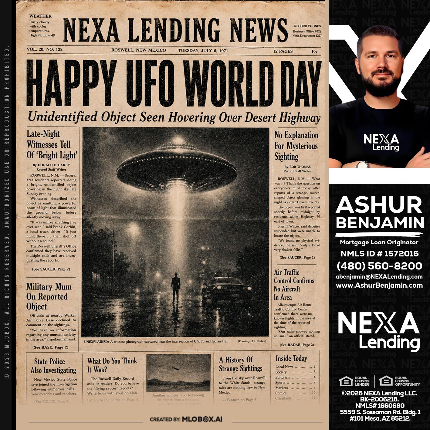 HAPPY UFO WORLD DAY - Ashur Benjamin -Mortgage Loan Originator