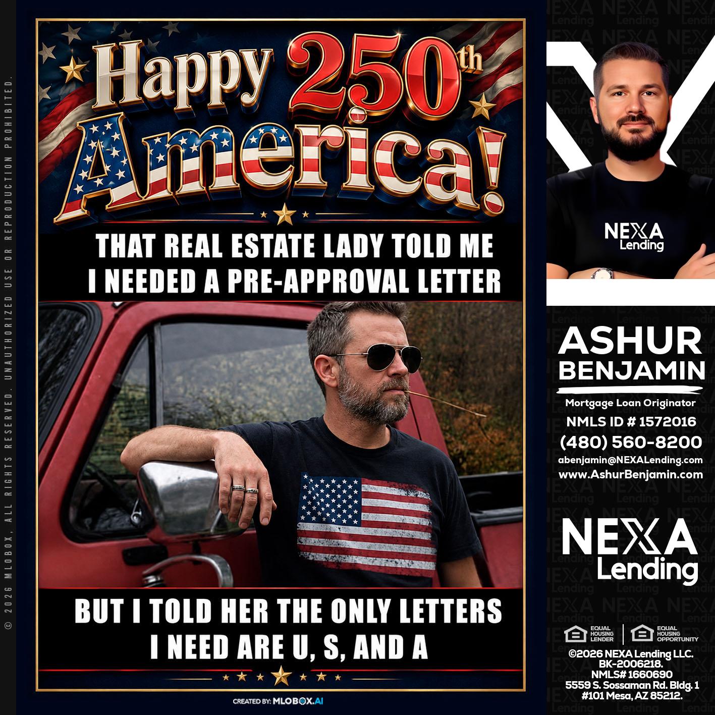 HAPPY 250 TH - Ashur Benjamin -Mortgage Loan Originator