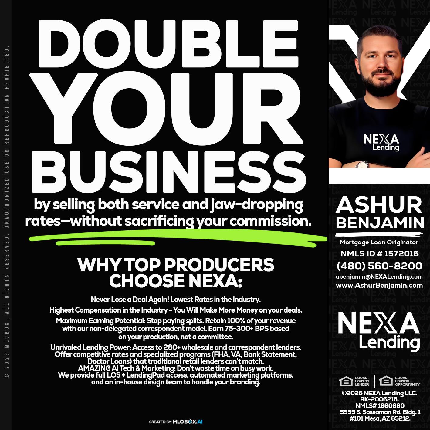 DOUBLE YOUR BUSINESS - Ashur Benjamin -Mortgage Loan Originator