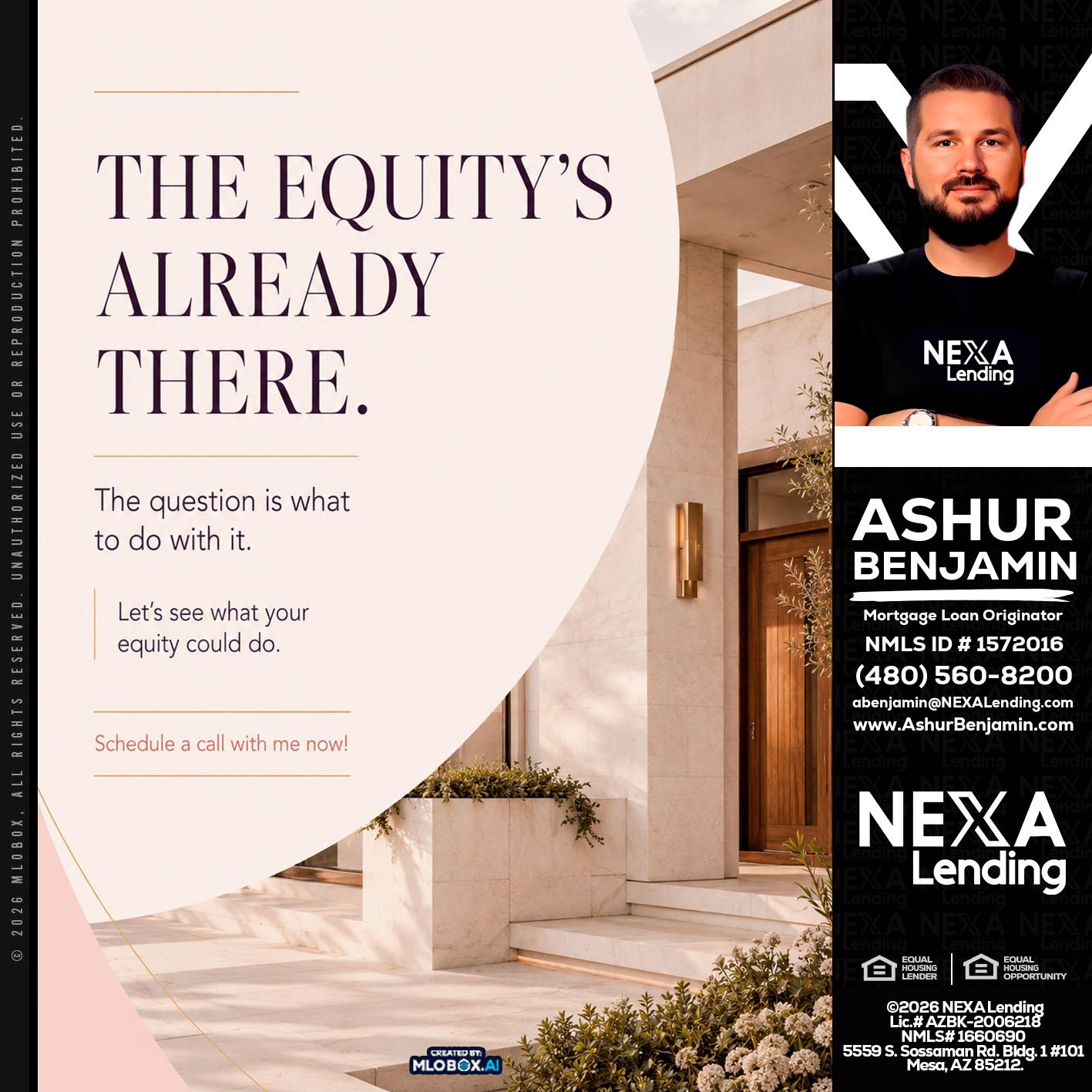 THE EQUITY'S - Ashur Benjamin -Mortgage Loan Originator
