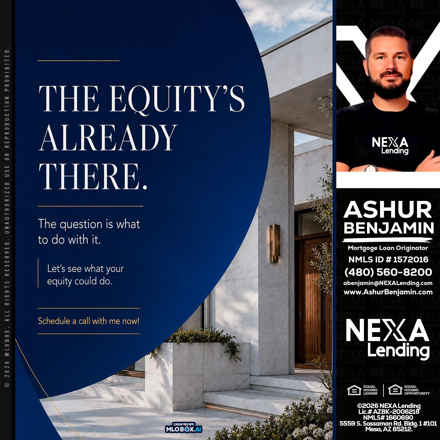 the equity's - Ashur Benjamin -Mortgage Loan Originator