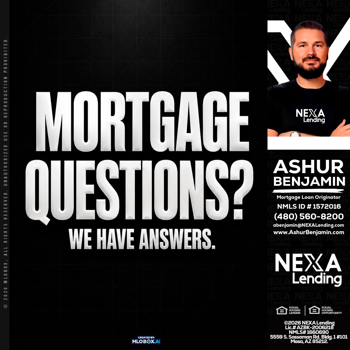 MORTGAGE QUESTION? - Ashur Benjamin -Mortgage Loan Originator
