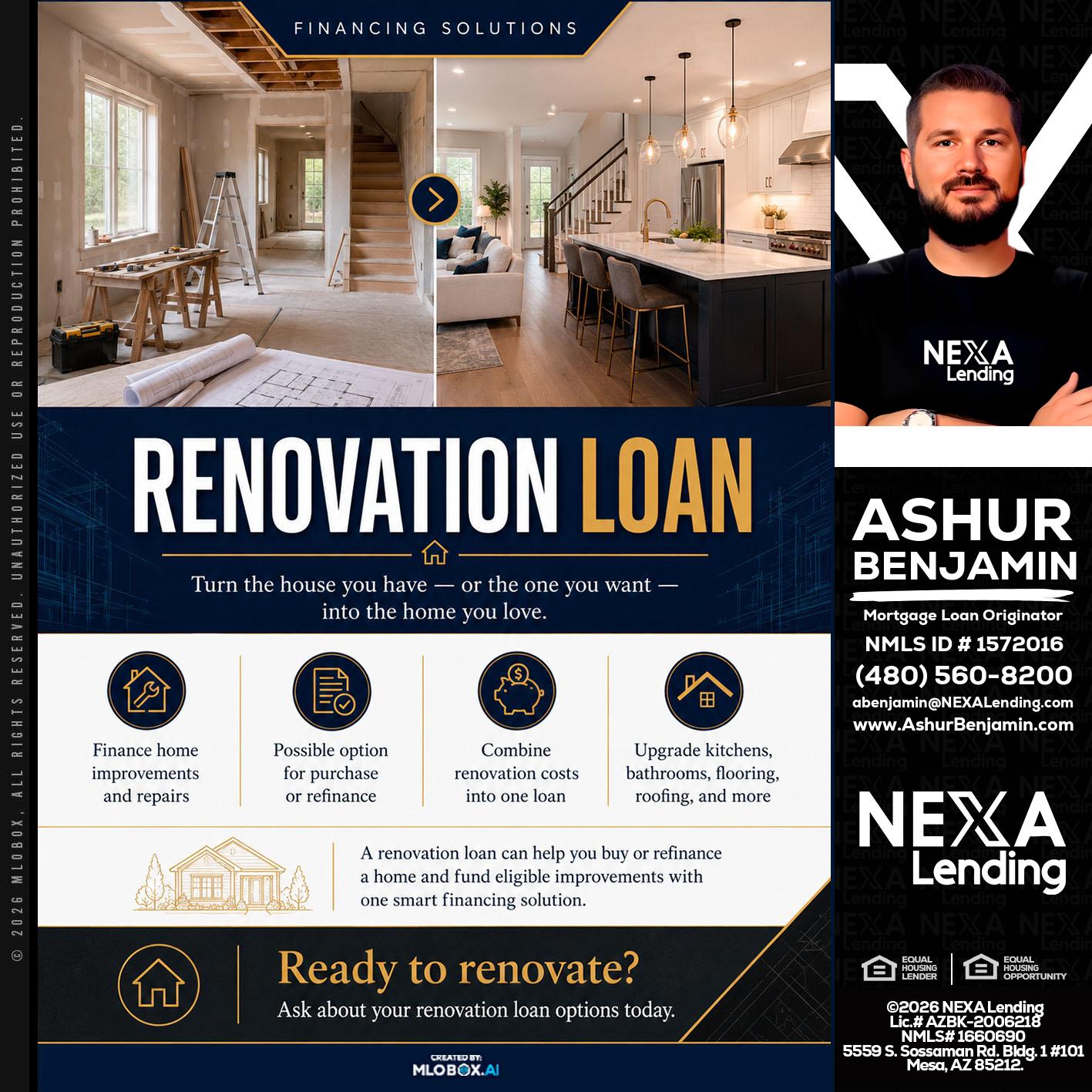 RENOVATION LOAN - Ashur Benjamin -Mortgage Loan Originator
