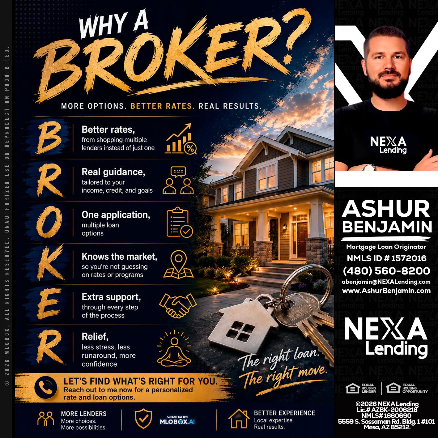 WHY A BROKER? - Ashur Benjamin -Mortgage Loan Originator