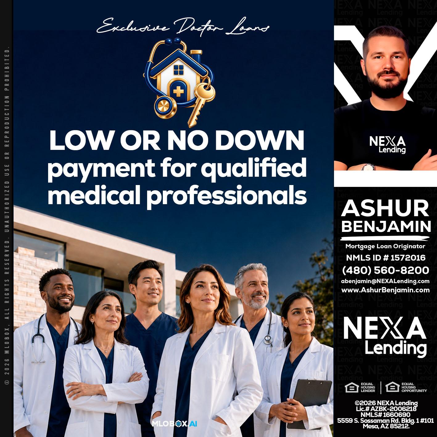 DOCTOR LOANS - Ashur Benjamin -Mortgage Loan Originator