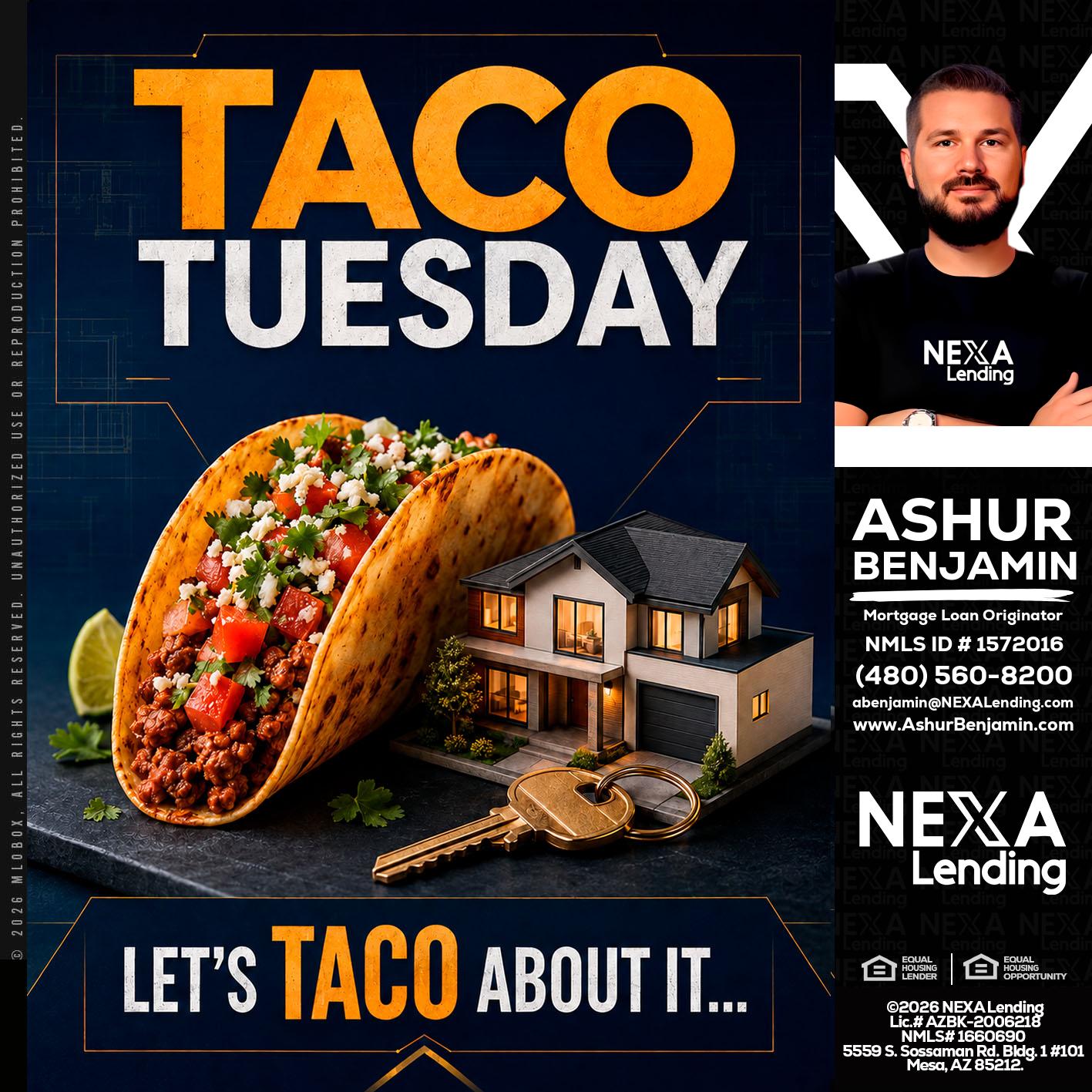 TACO TUESDAY - Ashur Benjamin -Mortgage Loan Originator